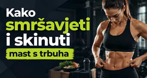 Kako smršavjeti i skinuti mast s trbuha uz trening, prehranu i zdrav način života